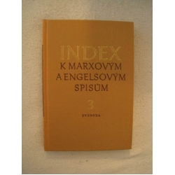 Kol.autor - Index k Marxovým a Engelsovým Spisum III.